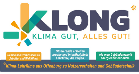 KLONG - Klimalehrfilme aus Offenburg zu Nutzerverhalten und Gebäudetechnik - Klima gut, alles gut!